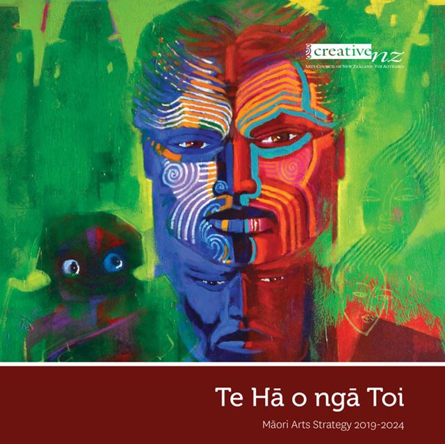 Creative New Zealand releases Maori arts strategy Te Ha o nga Toi